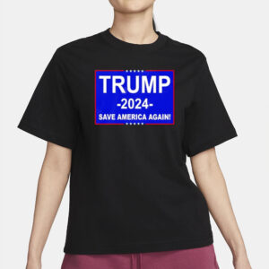 Trump 2024: Save America Again Patriotic T-Shirt 6 Trump 2024 Save America Again shirt2