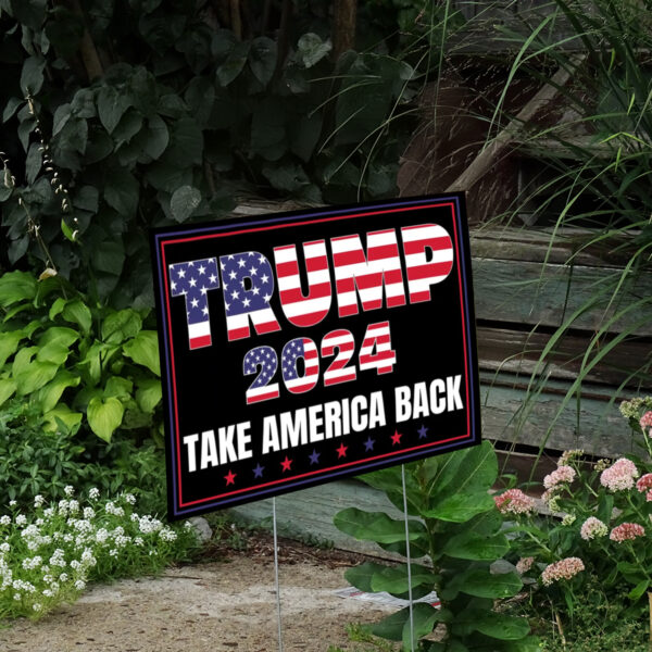 Trump 2024 Signs, Take America Back Yard Sign 20242