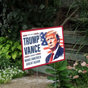 Trump 2024: Make America Great Again 5 Trump 2024 & Vance Senate Sign ,Make America Great Again Yard Sign2