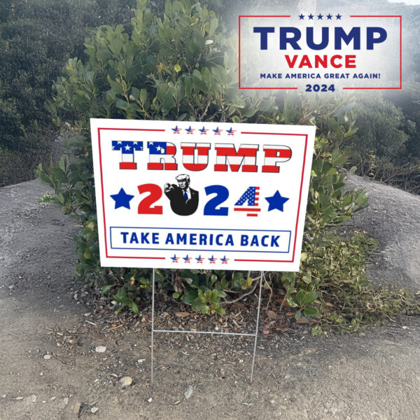 Trump 2024 Yard Sign, Take America Back, Trump lawn Yard Sign, Republican Sign2