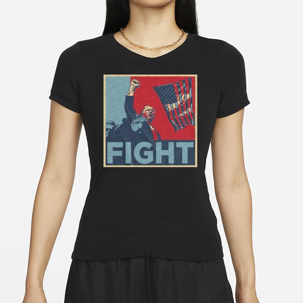 Trump "Fight" Tee: Show Your Support for the 45th President 8 Trump Fight Tee – Unisex