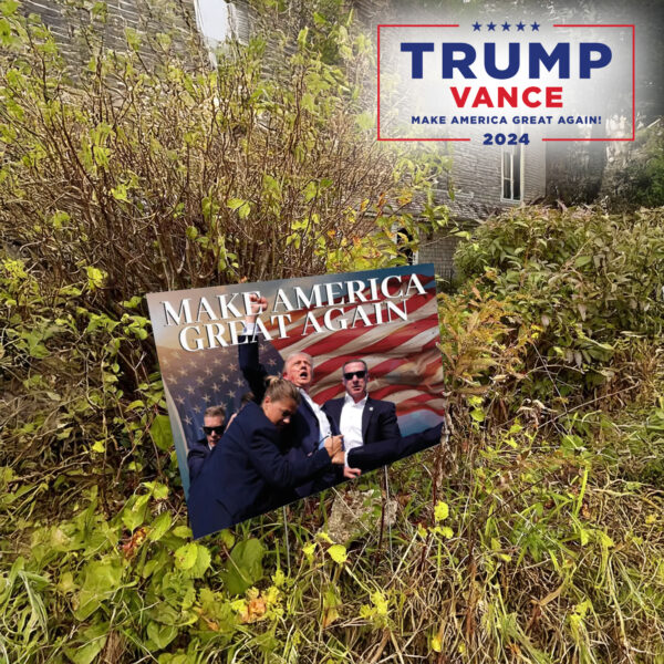 Trump For President, Make America Great Again Yard Sign