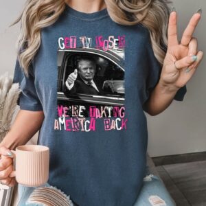 Trump Get In Loser We Are Taking America Back Shirt, Trump 2024 Shirt, Republican Gift, Trump 'Merica Tee 7 Trump Get In Loser We Are Taking America Back Shirt, Trump 2024 Shirt, Republican Gift, Trump 'Merica Tee3