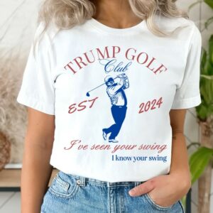 Trump Golf T-Shirt: Hilarious Debate Tee for Golf Enthusiasts and Political Pundits 5 Trump Golf T-Shirt, Funny Presidential Debate Tee, Golf Lover, Trump Convicted Felon, I've Seen Your Swing I Know Your Swing, Trump Golfing1