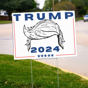 Trump Hair 2024: The Ultimate Lawn Sign for Patriotic Americans 7 Trump Hair 2024 Lawn Yard Sign2