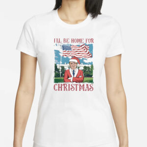 Trump Christmas Shirt: Humorous Republican 2024 "I'll Be Home for Christmas 5 Trump I'll Be Home for Christmas Shirt, Humorous Trump Christmas Shirt, Christmas Republican 2024 Shirt1