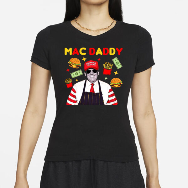 Trump Mac Daddy Shirt, Make America Great Again Shirt, Trump Fries Shirt, Trump Support Team, Anti Kamala Shirt, Trump Mcdonald Election Tee