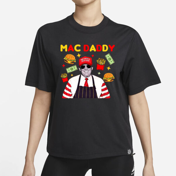 Trump Mac Daddy Shirt, Make America Great Again Shirt, Trump Fries Shirt, Trump Support Team, Anti Kamala Shirt, Trump Mcdonald Election Tee1