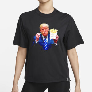 Make French Fries Great Again: Show Your Patriotism with Trump McDonald's Shirt 5 Trump McDonald’s Make French Fries Great Again shirt1