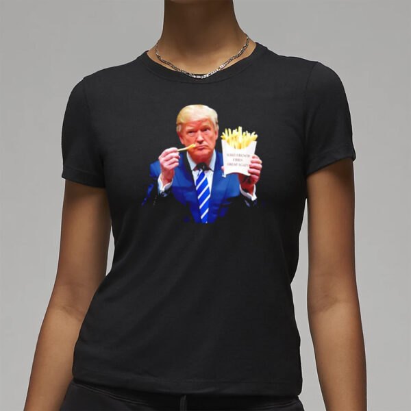 Trump McDonald’s Make French Fries Great Again shirt3