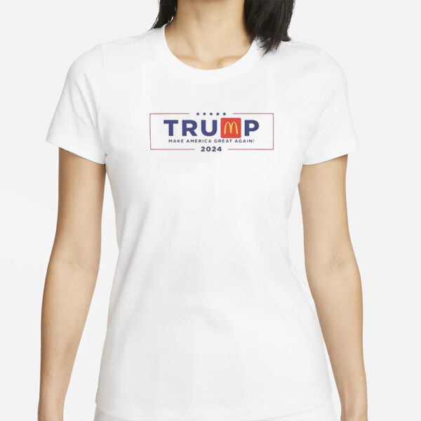 Trump Mcdonald Shirt, Trump Mcdonalds 2024, Election Shirt For Trump Supporter, Make America Great Again1