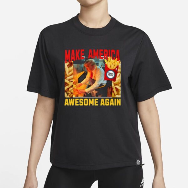 Trump Mcdonalds, Funny Trendy MAGA Make America Awesome Again Mcdonald Election 2024 T-Shirt1