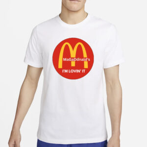 MAGA Lovin' It: The Ultimate Trump McDonald's Shirt for Patriots 6 Trump Mcdonalds Shirt Funny Trendy MAGA Lovin' It, men shirt2