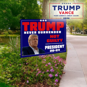 Trump 2024 Yard Sign: Show Your Support for President Donald Trump 5 Trump Never Surrender Yard Sign, President 2024, Donald Trump Yard Sign1