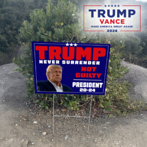 Trump 2024 Yard Sign: Show Your Support for President Donald Trump 6 Trump Never Surrender Yard Sign, President 2024, Donald Trump Yard Sign2