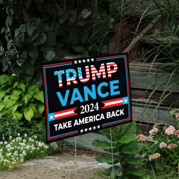 Trump President Vance Vice President 2024, Trump Vote Yard Sign2