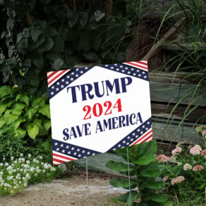Trump 2024: Save America Yard Sign for Election Victory 6 Trump Save America Yard Sign, Election 2024, Political Yard Sign2