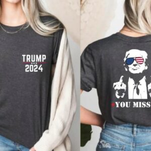 Stand with Trump: Show Your Support with the "You Missed" Assassination Attempt T-Shirt 5 Trump Shirt, You Missed Trump Shirt, Assassination Attempt Trump T-Shirt, Middle Fingers Trump Tee, Presidential Election, Stand With Trump2