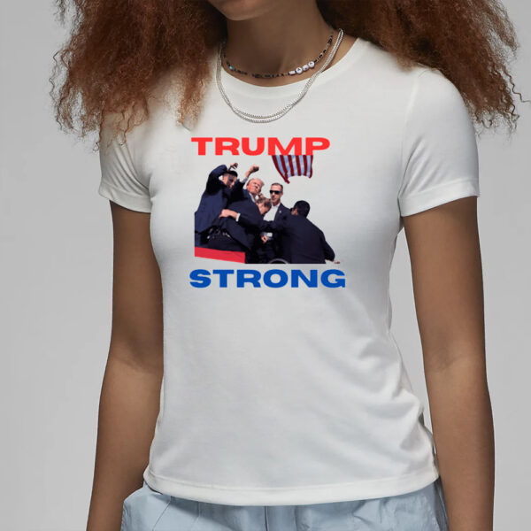 Trump Strong T-Shirt3