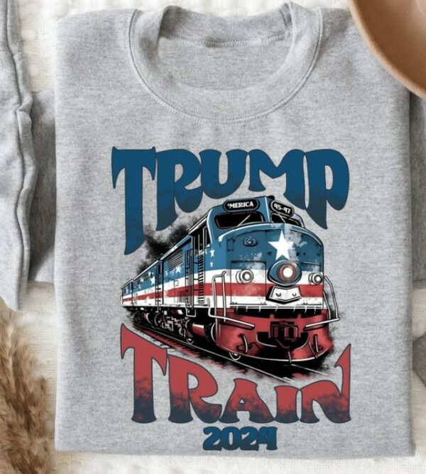 Trump Train 2024, Trump Sweatshirt, Donald Trump Shirt, American Sweatshirt, USA Sweatshirt, USA Shirt, Trump President, Political Shirt