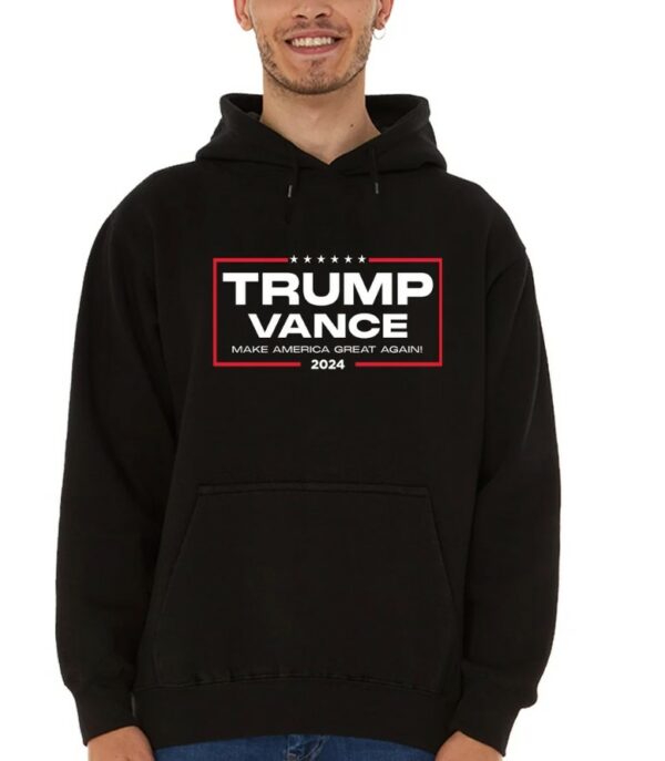 Trump Vance 2024 Make America Great Again Donald Trump Hoodie Sweatshirts. Trump Sweatshirt. Election 2024 Sweatshirt. American Flag Shirt.1