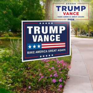 Trump Vance 2024: Make America Great Again Yard Sign 5 Trump Vance 2024 Make America Great Again Yard Sign, Trump Vance lawn Yard Sign1