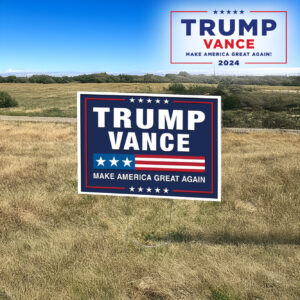 Trump Vance 2024: Make America Great Again Yard Sign 7 Trump Vance 2024 Make America Great Again Yard Sign, Trump Vance lawn Yard Sign3