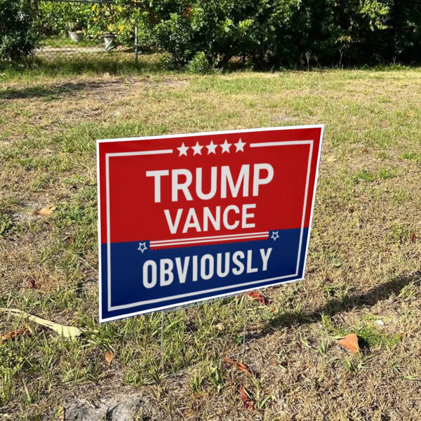 Trump Vance 2024 Obviously Yard Sign1