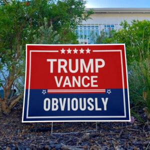 Trump Vance 2024: Show Your Support with Our Eye-Catching Yard Sign 5 Trump Vance 2024 Obviously Yard Sign5