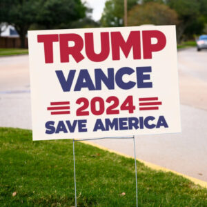 Trump Vance 2024: Save America Election Yard Sign 6 Trump Vance 2024 Save America Election Yard Sign ,Trump Yard Sign2