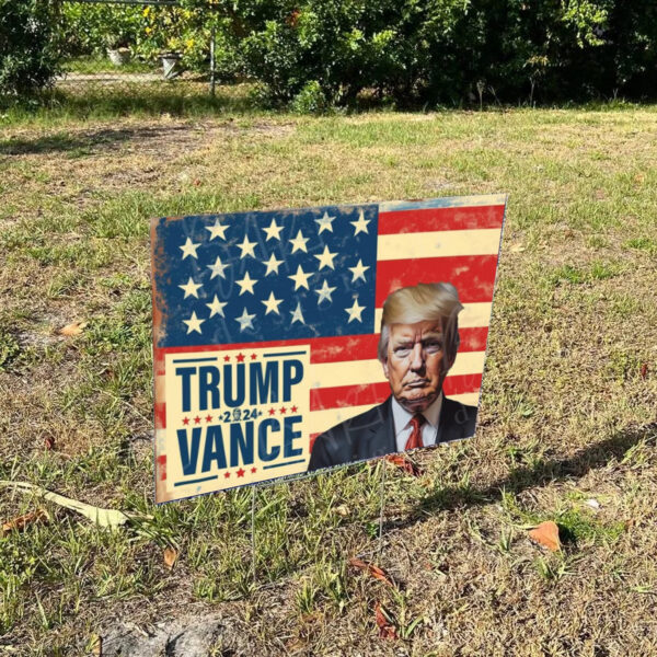 Trump Vance 2024 Sign ,2024 Election Support Yard Sign1