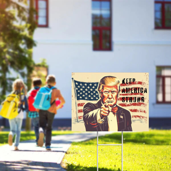 Trump & Vance 2024 Sign ,Keep America Strong Yard Sign