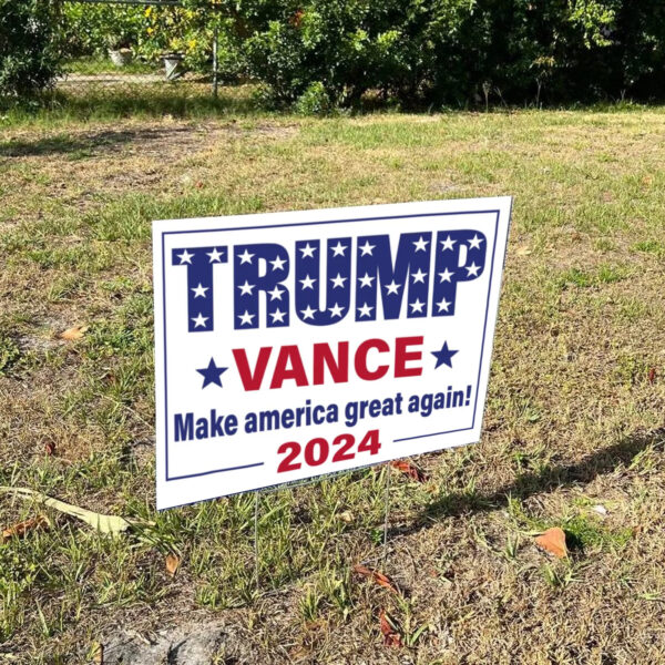 Trump Vance 2024 Yard Signs, Make america great again! Yard Sign1