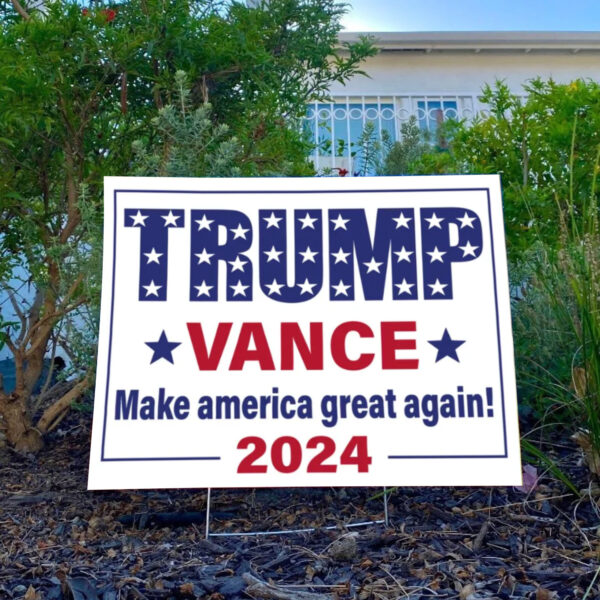 Trump Vance 2024 Yard Signs, Make america great again! Yard Sign3