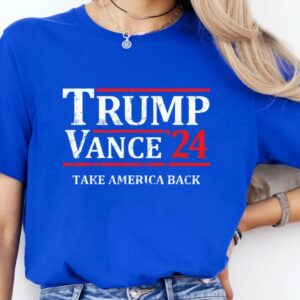 Trump-Vance 24 Make American Great Again Shirt, TRUMP-Vance 24 Take America Back, TRUMP 24 shirt, Vance 24 Shirt, Political Campaign shirt, 7 Trump-Vance 24 Make American Great Again Shirt, TRUMP-Vance 24 Take America Back, TRUMP 24 shirt, Vance 24 Shirt, Political Campaign shirt,3