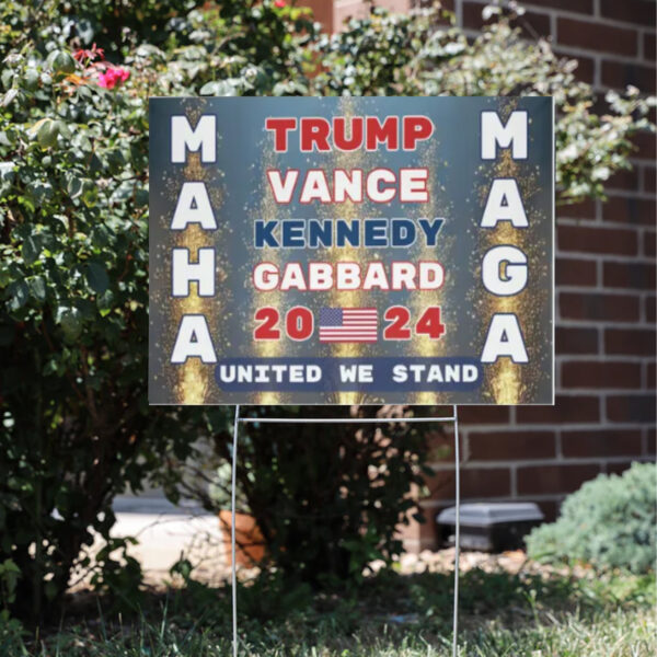 Trump Vance Kennedy Gabbard 2024, Election Sign for Lawn, United We Stand Yard Sign3