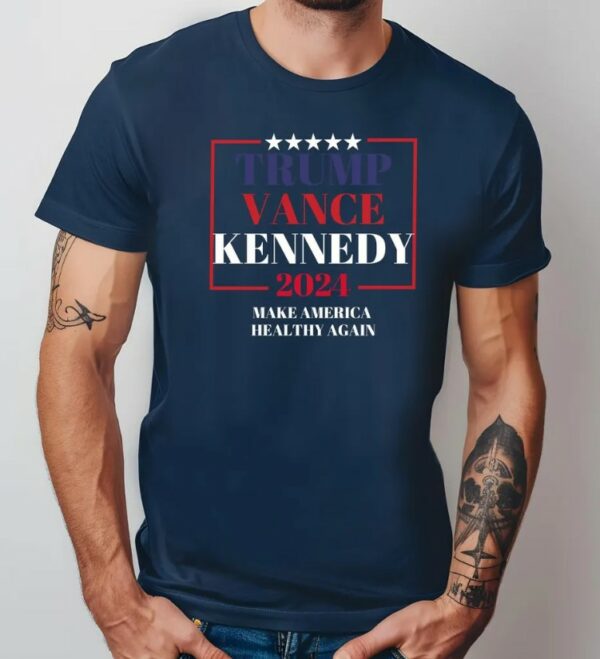 Trump Vance Kennedy Shirt Make America Healthy Again Donald Trump JD Vance Shirt, Trump for 2024, Trump For The People, Republican Shirt3