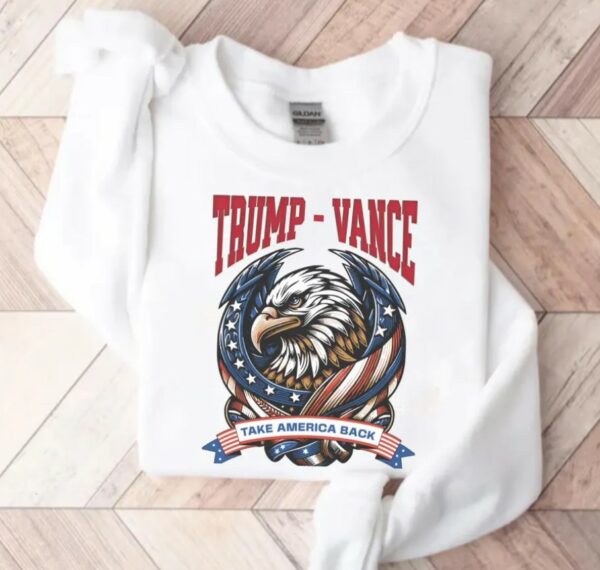 Trump Vance Take America Back shirt, Trump, Vance, Conservative, Trump Vance hoodie and sweatshirt Men's & Women's Pro-Trump election shirt2