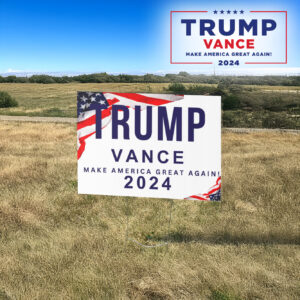 Show Your Support: Trump Vance Yard Sign for US President 7 Trump Vance Yard Sign, US President, Trump lawn sign3