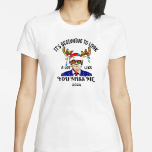 Trump Reindeer: It's Beginning to Look a Lot Like You Miss Me 2024 T-Shirt 5 Trump reindeer it’s beginning to look a lot like you miss me 2024 shirt1