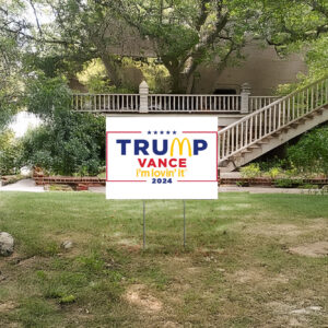 Show Your Support with the Trump Vance "I'm Lovin' It" Yard Sign 4 Trump vance i'm lovin' it yard sign
