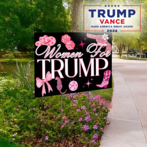 Women for Trump: Show Your Support with Our Vibrant Yard Sign 5 Trump yard sign, Women For Trump lawn Yard Sign1