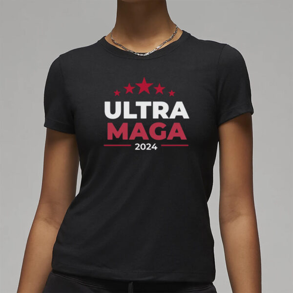 Ultra MAGA T-shirt, Trump 2024, Republican Shirt, tee Shirts3