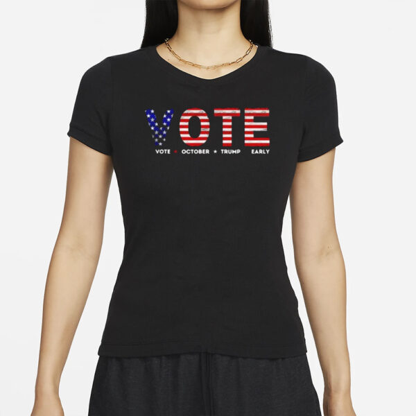 VOTE Vote October Trump Early American flag 2024 shirt