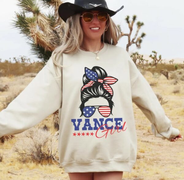 Vance Shirt Vance Girl Sweatshirt Trump Vance 2024 Crewneck MAGA Pullover Donald Trump 45 47 Tee Patriots Tshirt American Messy Bun 102242