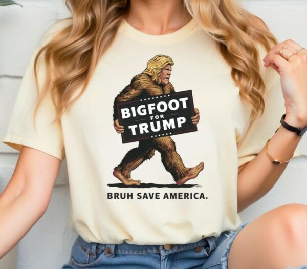 Vintage Bigfoot for Trump Bruh Save America Shirt, Bigfoot Trump Supporter Shirt, Bigfoot for Trump Shirt, Trump Bruh Save America Shirt