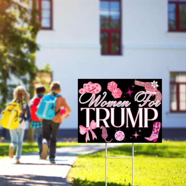 Women For Trump Yard Sign ,Trump 2024 Yard Sign