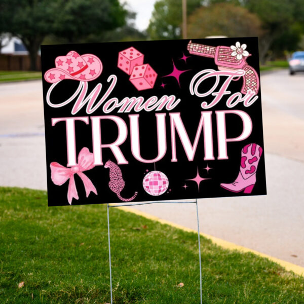 Women For Trump Yard Sign ,Trump 2024 Yard Sign2