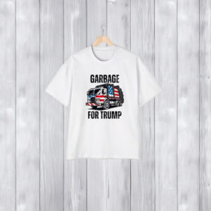 Show Your Pride: Garbage For Trump T-Shirts for True Supporters 5 Awesome Proud Garbage Trump Supporter Garbage For Trump T-Shirts1