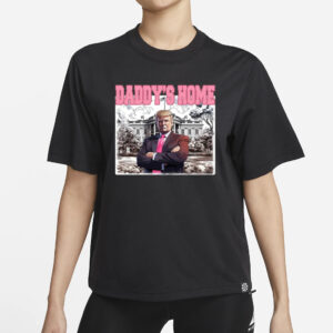 Daddy's Home: Show Your Support for Trump in 2024 5 Daddys Home Shirt, Trump Gift, Trump 2024 T-Shirts1